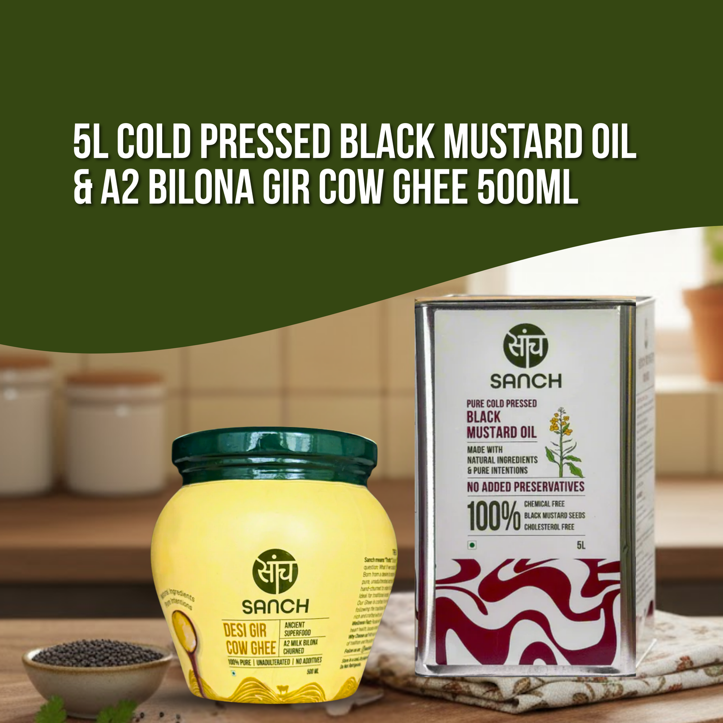 5L Cold Pressed Black Mustard Oil + A2 Gir Cow Ghee (500ml)