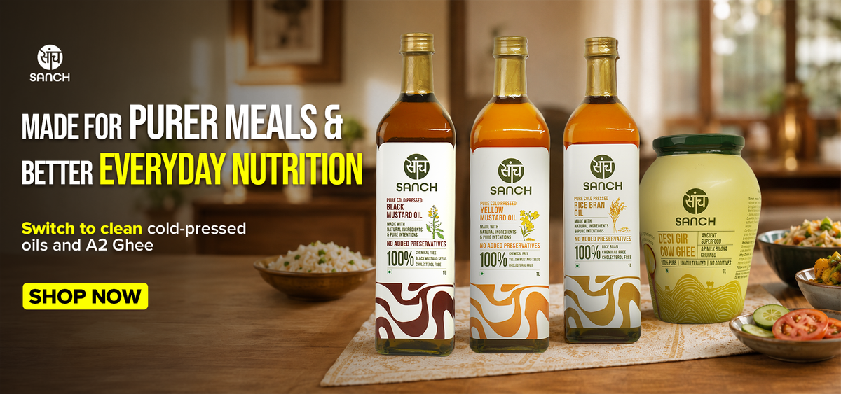 Buy Cold Pressed Oil and A2 Ghee online in India | Sanch – Sanch by ...